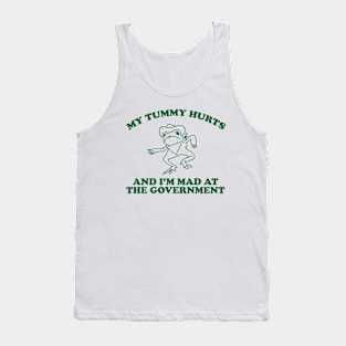 my tummy hurts and i’m mad at the government - funny frog meme, retro frog cartoon Tank Top